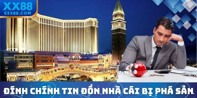 XX88 Phá Sản? Câu Chuyện Đằng Sau Tin Đồn Về Nhà Cái 1 Đính chính tin đồn XX88 phá sản là sai sự thật