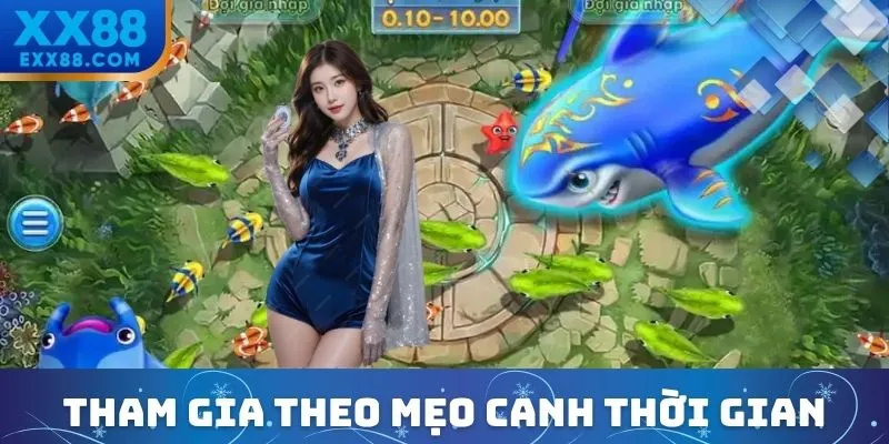 Mẹo Chơi Bắn Cá Hiệu Quả, Săn Boss Liền Tay Cùng XX88 2 Mẹo chơi bắn cá về thời gian săn thưởng